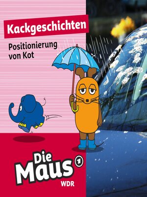 cover image of Die Maus, Kackgeschichten, Folge 19